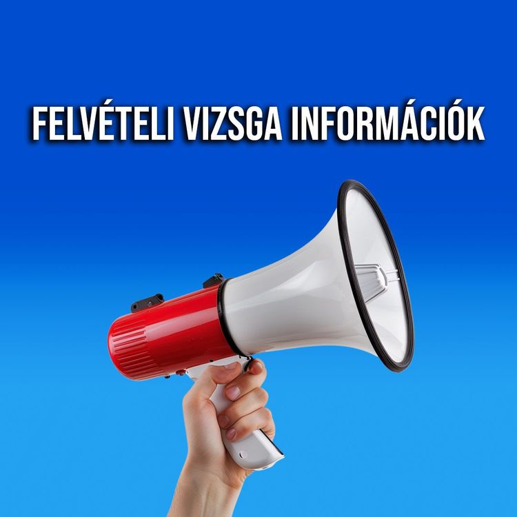 Felvételi vizsga információk 2025